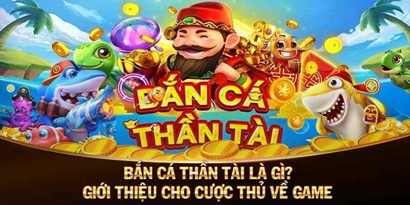 Bắn Cá Thần Tài: Săn Lùng Thần Tài Đem Lại May Mắn Bí quyết quan trọng khi chơi bắn cá thần tài