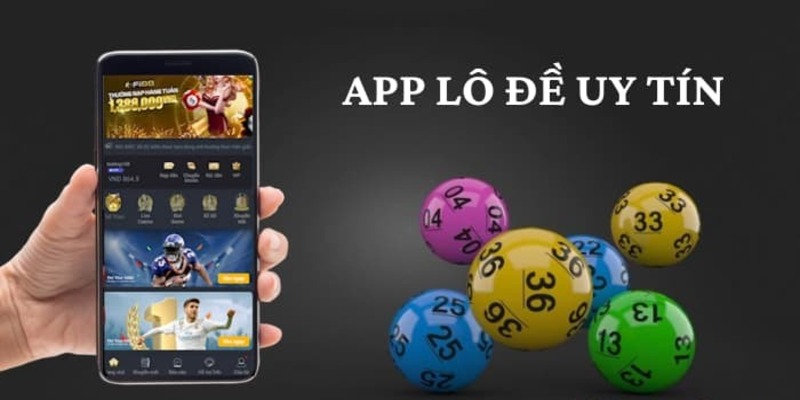 App Đánh Lô Đề Uy Tín - Sự Lựa Chọn Hoàn Hảo Cho Cược Thủ App lô đề mang đến tỷ lệ cược hấp dẫn