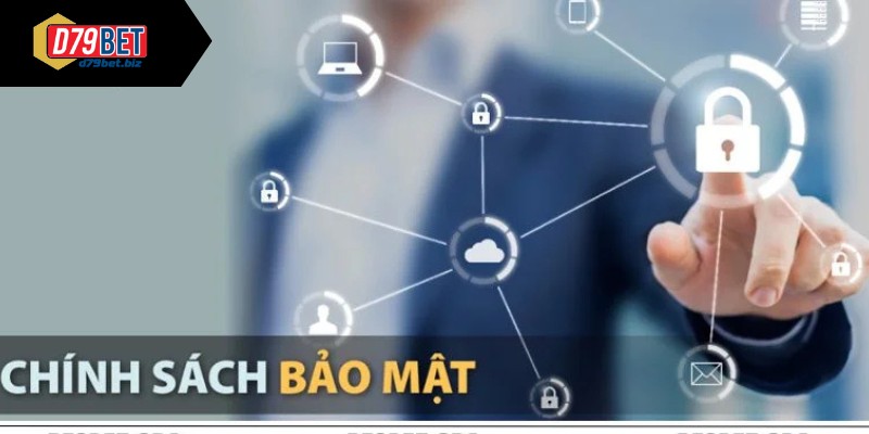 Chính Sách Bảo Mật D79BET Đảm Bảo An Toàn Cho Mọi Hội Viên Chính sách D79BET bảo vệ thông tin cá nhân của hội viên