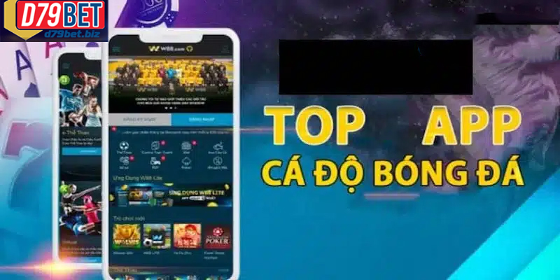 Cách Dùng App Cá Cược Bóng Đá D79BET Uy Tín Trên Di Động App cá cược bóng đá hỗ trợ soi kèo và cập nhật tỷ lệ liên tục