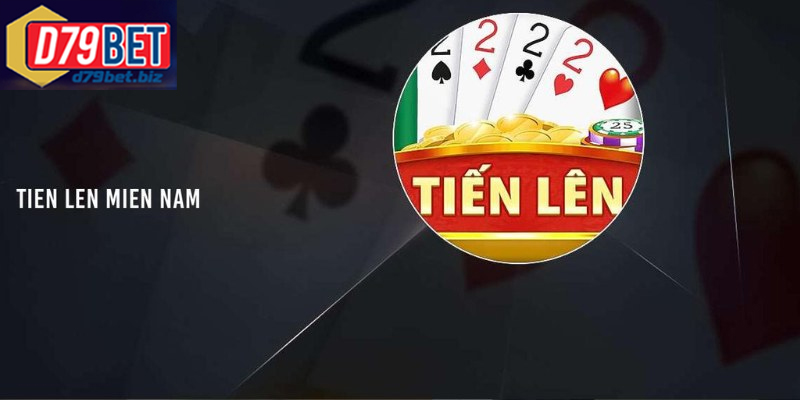 Tìm Hiểu Mẹo Và Cách Chơi Tiến Lên Miền Nam Tại D79BET Chiến thuật đánh tiến lên miền nam hiệu quả cho người mới bắt đầu
